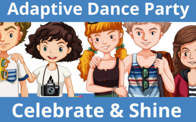 Adaptive Dance Party Celebrate & Shine