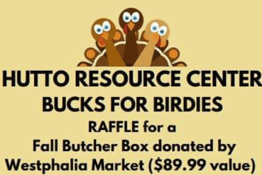 Hutto Resource Center Bucks For Birdies Raffle