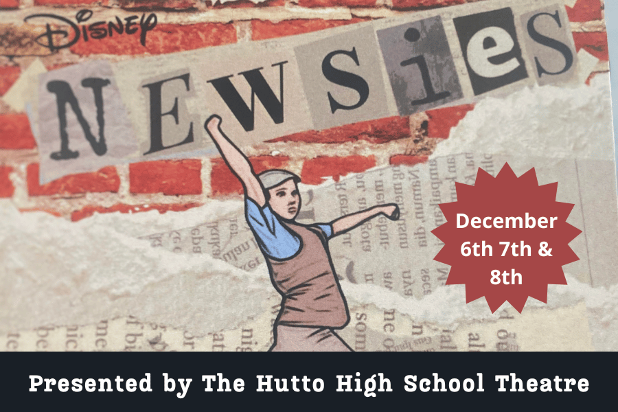 Newsies Hutto High School Theatre