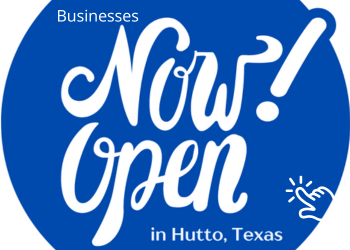 Businesses Now Open in Hutto, Texas